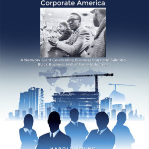 From Lunch Counter Protests to Corporate America: A Networking Giant Celebrating Business Stars and Saluting Black Business Hall of Fame Inductee